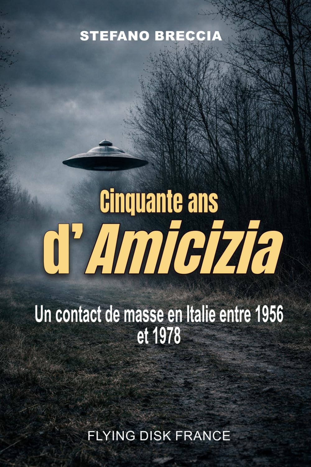 Cinquante ans d'Amicizia: Un contact de masse en Italie entre 1956 et 1978